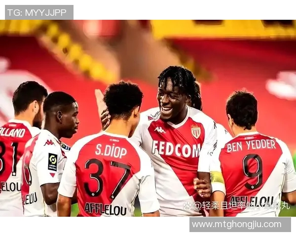 摩纳哥法甲青年球员崛起的背后故事与未来展望 摩纳哥法甲青年球员崛起的背后故事与未来展望